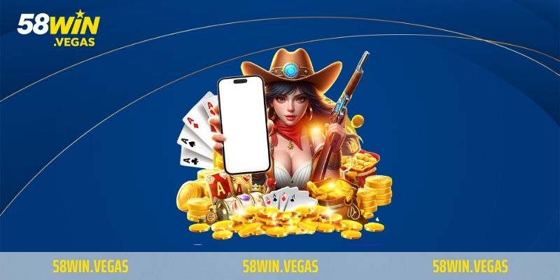 Khuyến mãi hấp dẫn nhất tại 58win